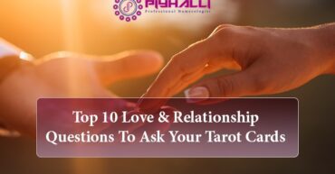 Love & Relationship Questions To Ask Your Tarot Cards